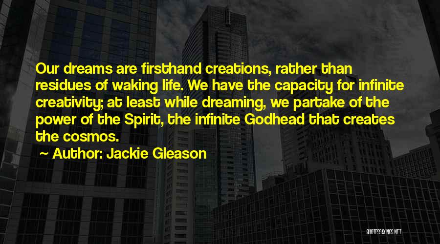 Godhead Quotes By Jackie Gleason