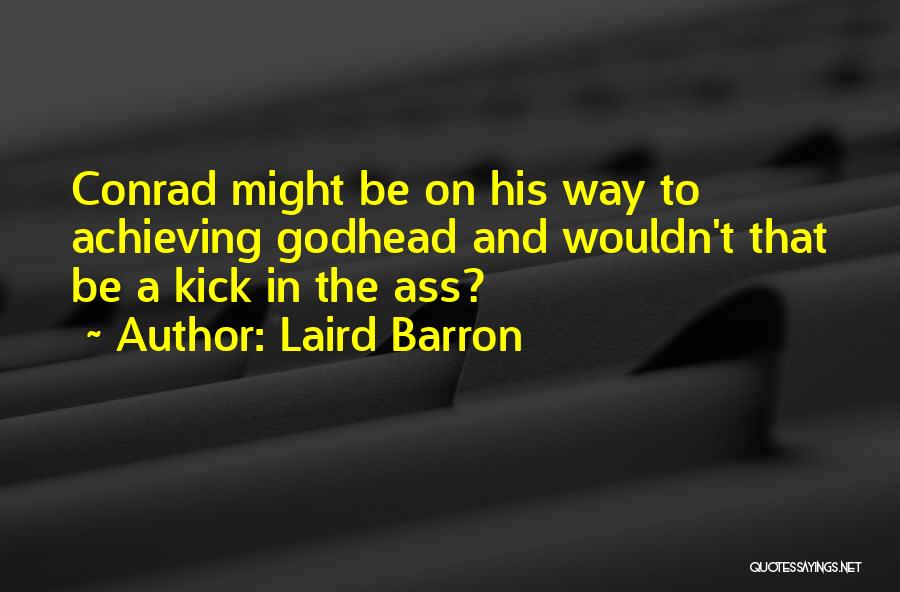 Godhead Quotes By Laird Barron