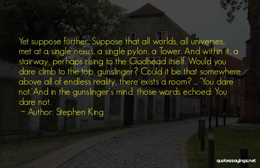 Godhead Quotes By Stephen King