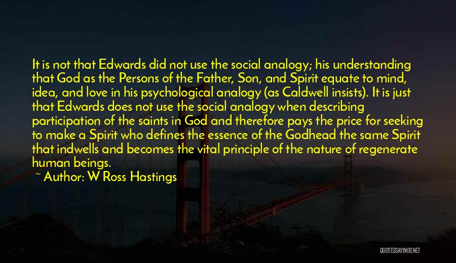 Godhead Quotes By W Ross Hastings