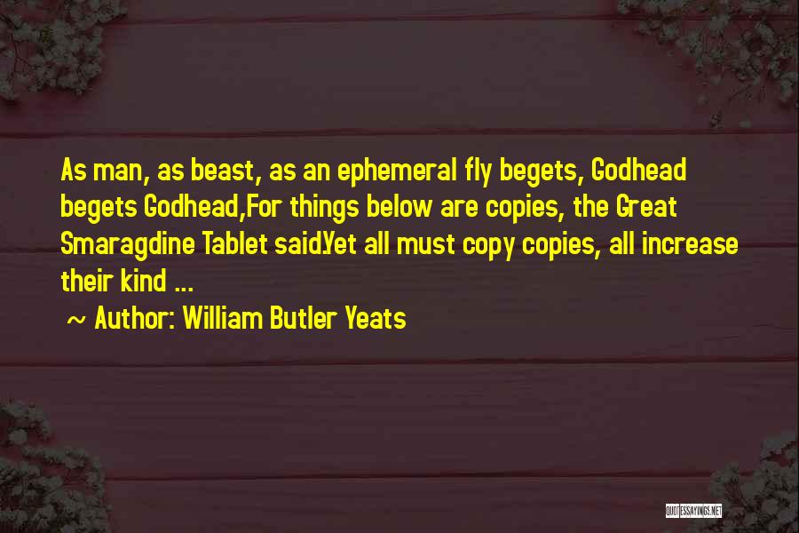 Godhead Quotes By William Butler Yeats