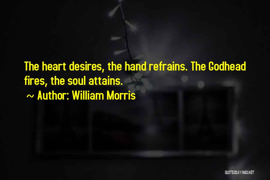 Godhead Quotes By William Morris