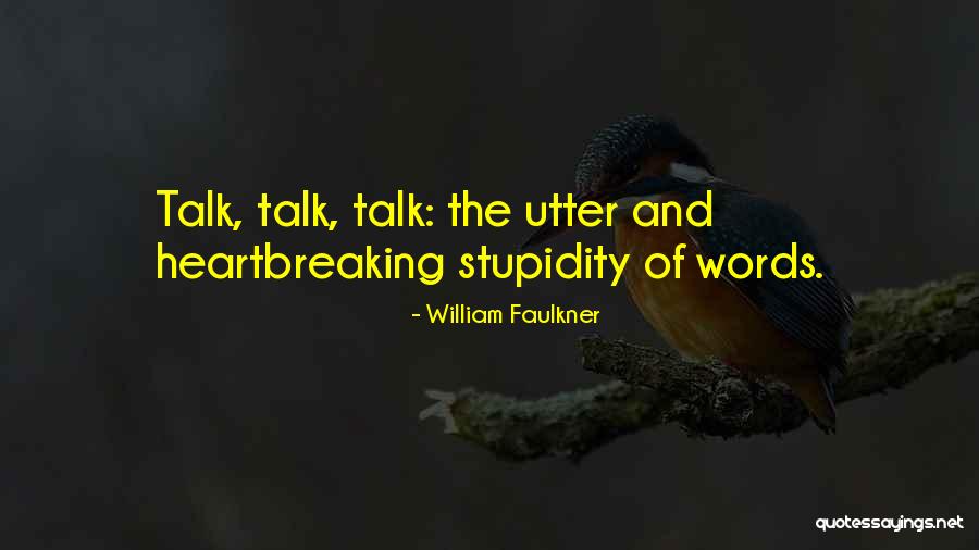 Godillot Chaussure Quotes By William Faulkner Godillot Chaussure Quotes By William Faulkner