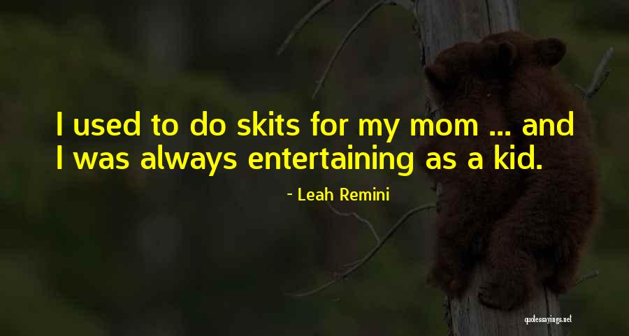 Godinho Alves Quotes By Leah Remini Godinho Alves Quotes By Leah Remini