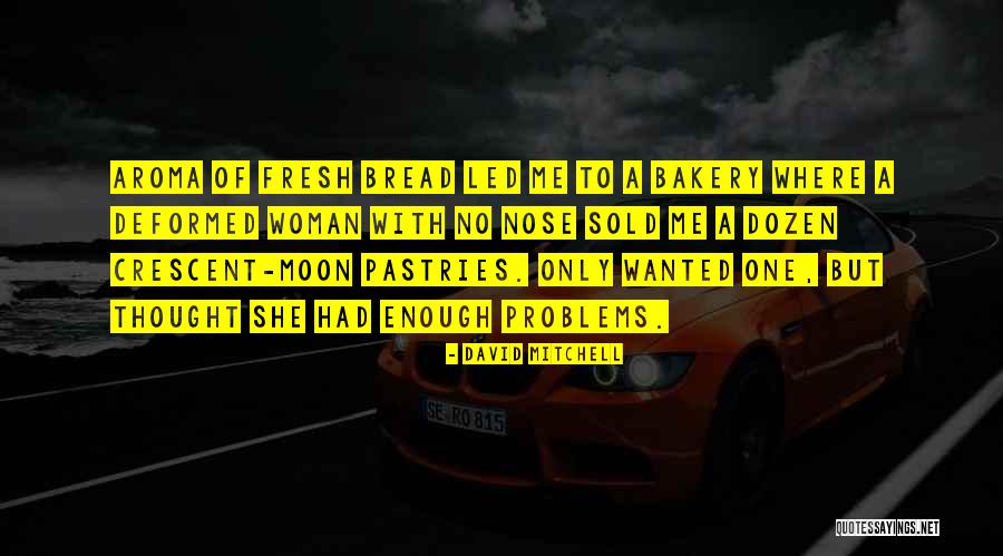 Godinho Lopes Quotes By David Mitchell Godinho Lopes Quotes By David Mitchell