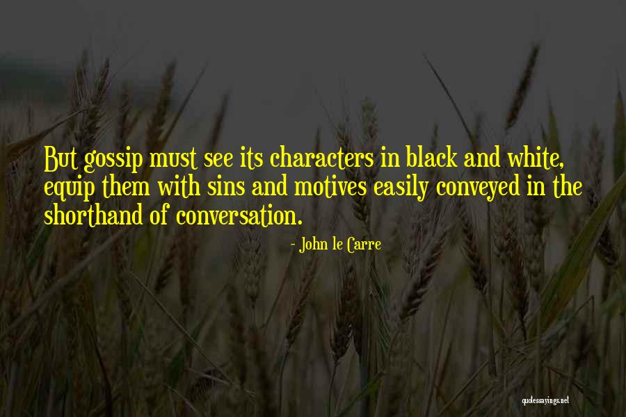 Godinho Lopes Quotes By John Le Carre Godinho Lopes Quotes By John Le Carre
