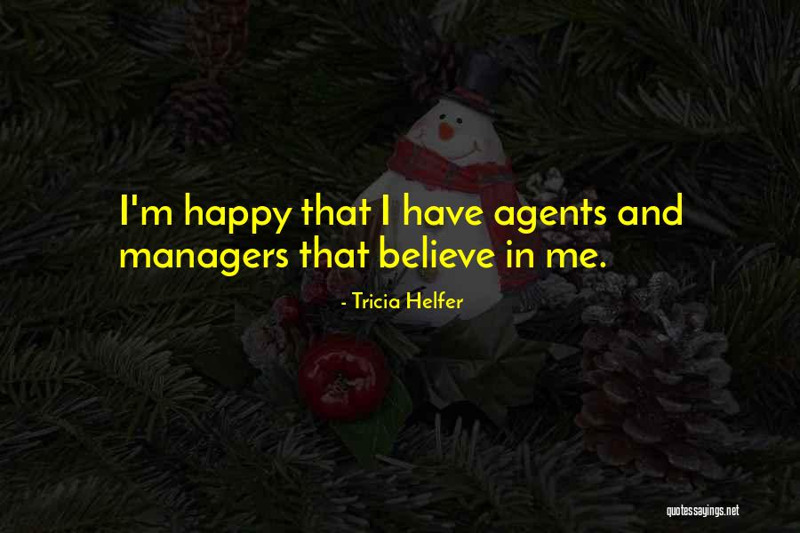 Godinho Lopes Quotes By Tricia Helfer Godinho Lopes Quotes By Tricia Helfer