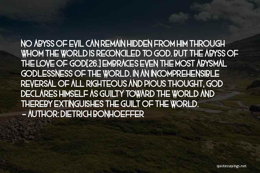 Godlessness Quotes By Dietrich Bonhoeffer