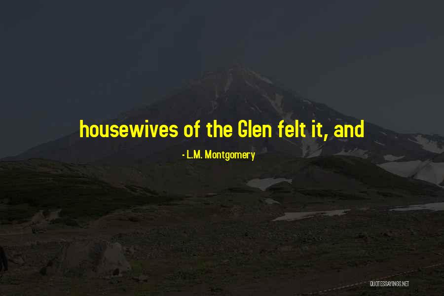 Godlewski Builders Quotes By L.M. Montgomery Godlewski Builders Quotes By L.M. Montgomery