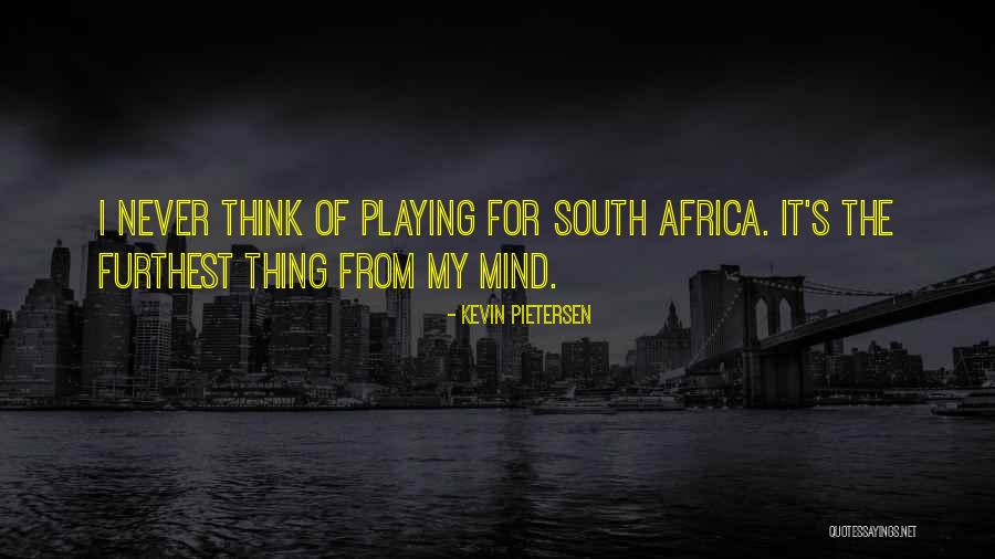 Godlier Quotes By Kevin Pietersen Godlier Quotes By Kevin Pietersen