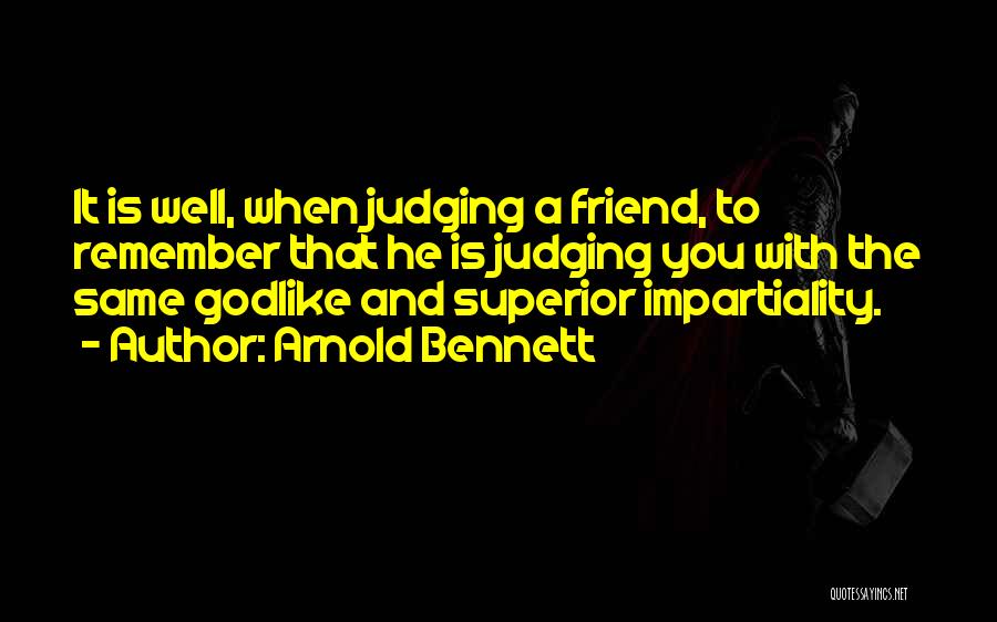 Godlike Quotes By Arnold Bennett