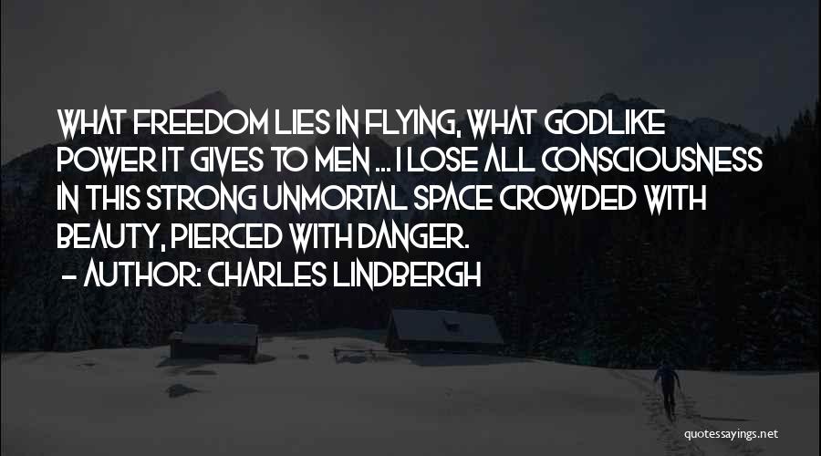 Godlike Quotes By Charles Lindbergh