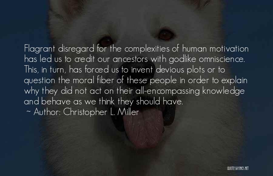 Godlike Quotes By Christopher L. Miller