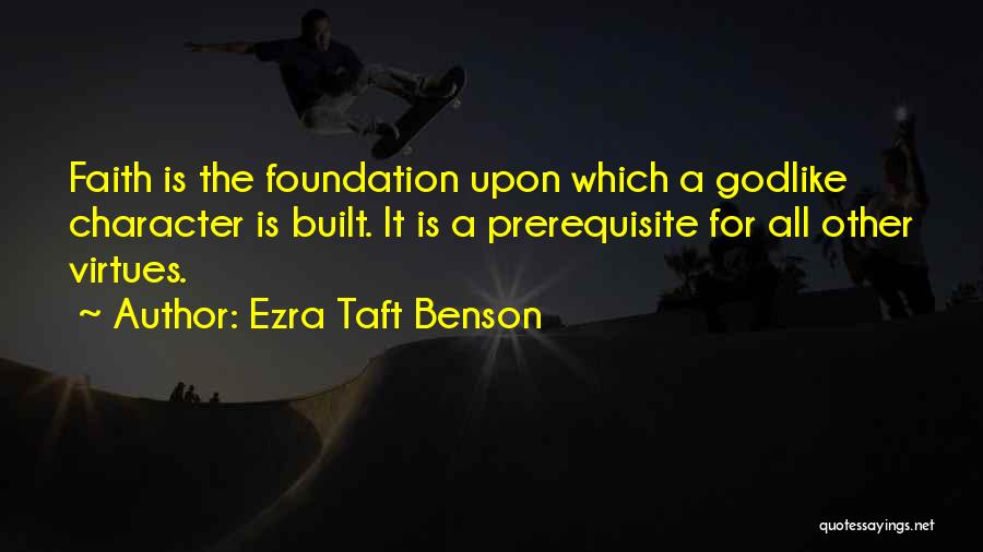 Godlike Quotes By Ezra Taft Benson