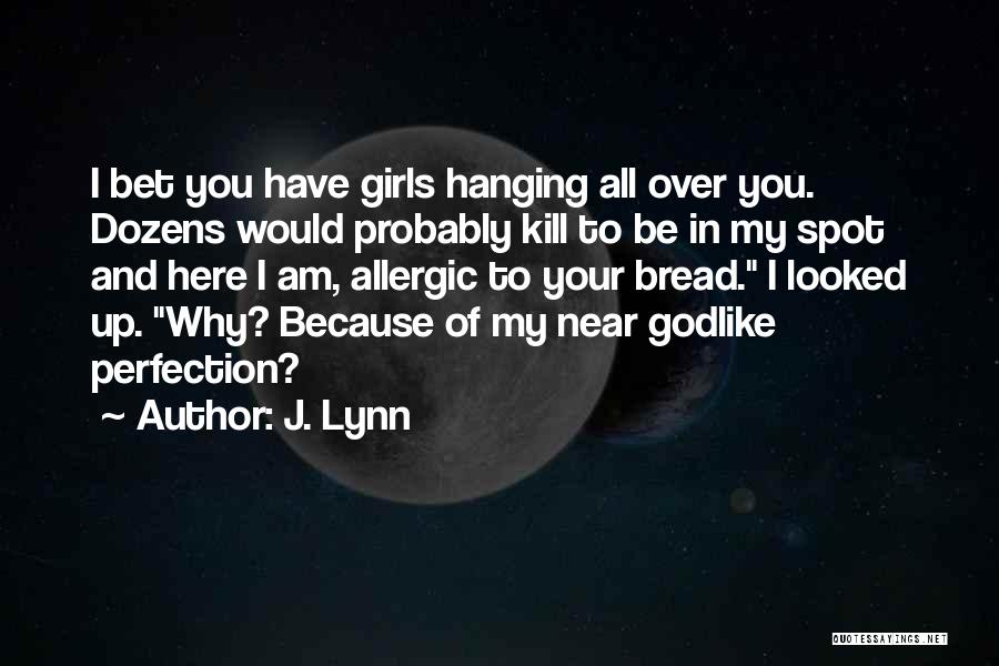 Godlike Quotes By J. Lynn