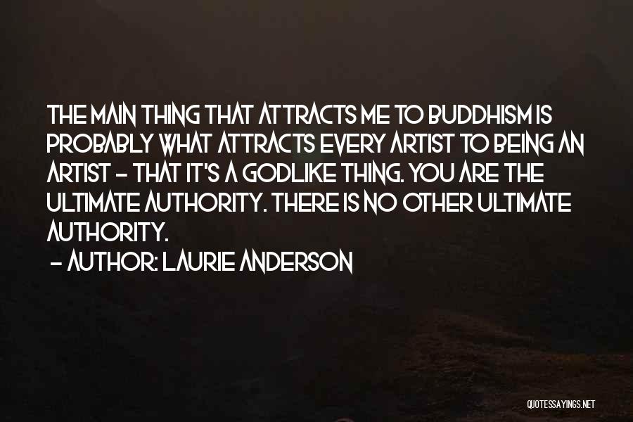 Godlike Quotes By Laurie Anderson