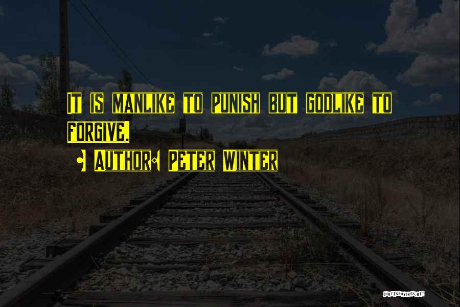 Godlike Quotes By Peter Winter