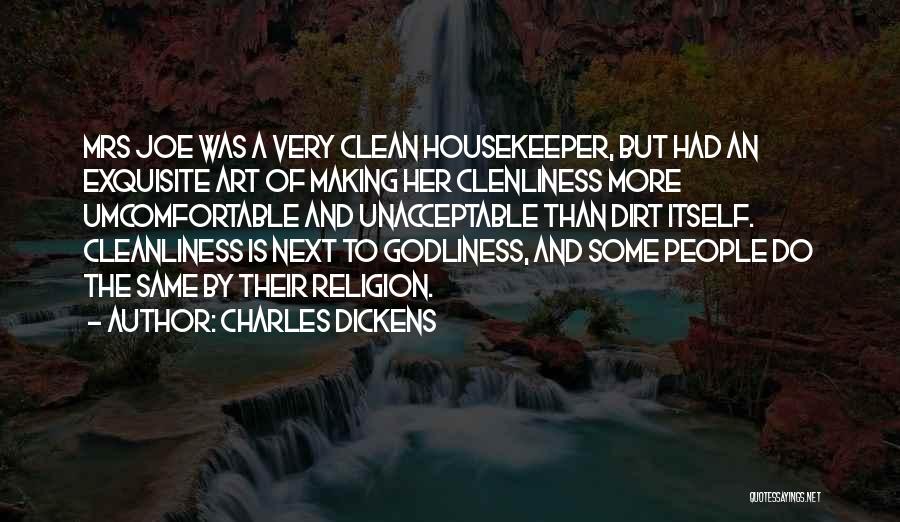 Godliness Cleanliness Quotes By Charles Dickens