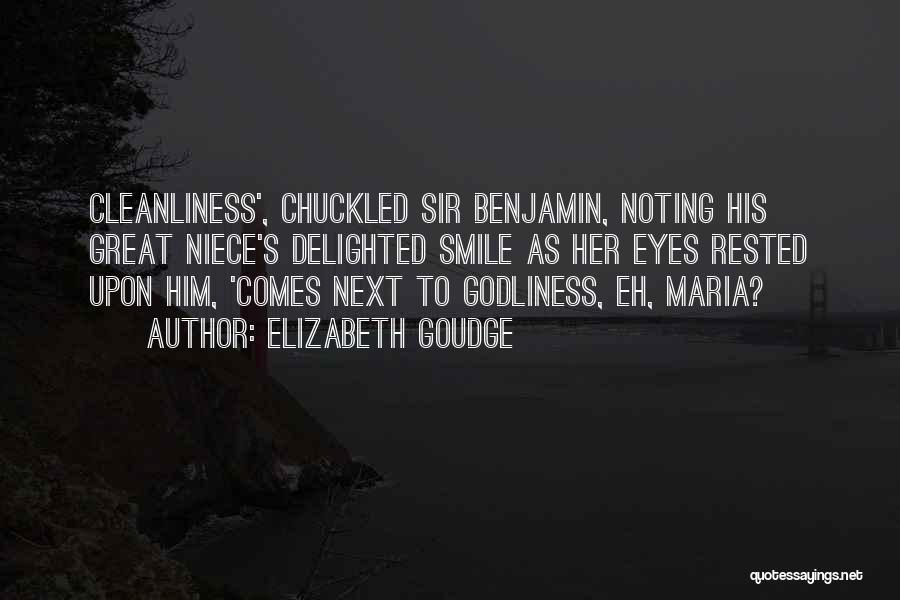 Godliness Cleanliness Quotes By Elizabeth Goudge