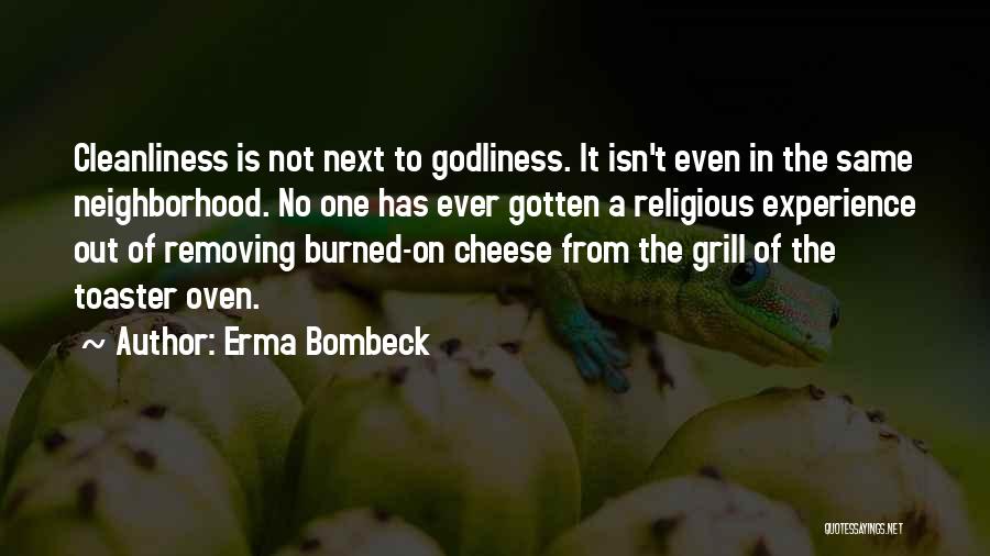 Godliness Cleanliness Quotes By Erma Bombeck