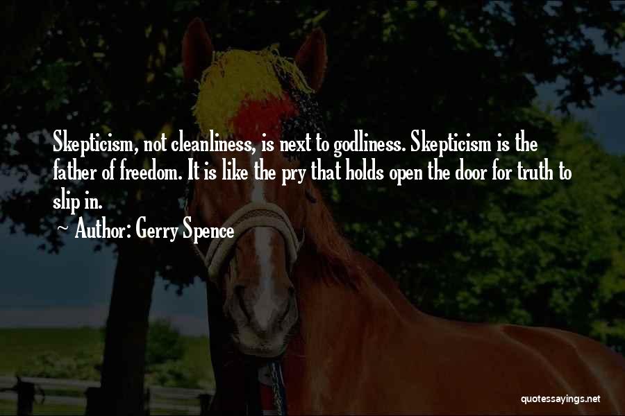 Godliness Cleanliness Quotes By Gerry Spence