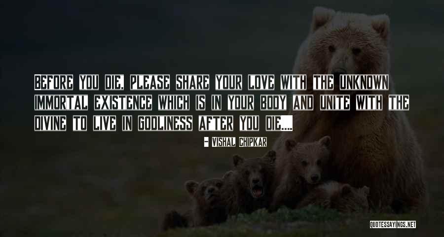Godliness Divine Quotes By Vishal Chipkar Godliness Divine Quotes By Vishal Chipkar