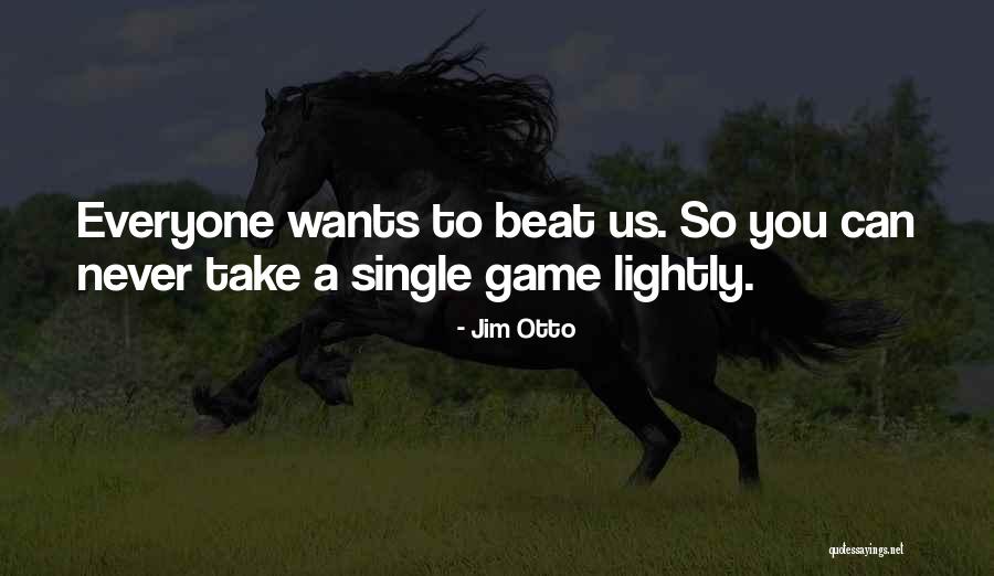 Godll Quotes By Jim Otto Godll Quotes By Jim Otto