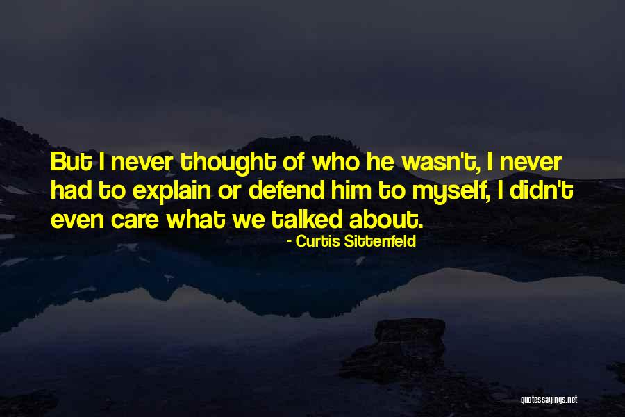 Godly Advice Quotes By Curtis Sittenfeld Godly Advice Quotes By Curtis Sittenfeld
