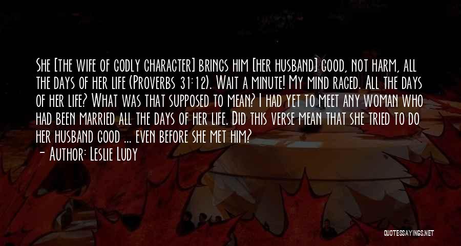 Godly Courtship Quotes By Leslie Ludy Godly Courtship Quotes By Leslie Ludy