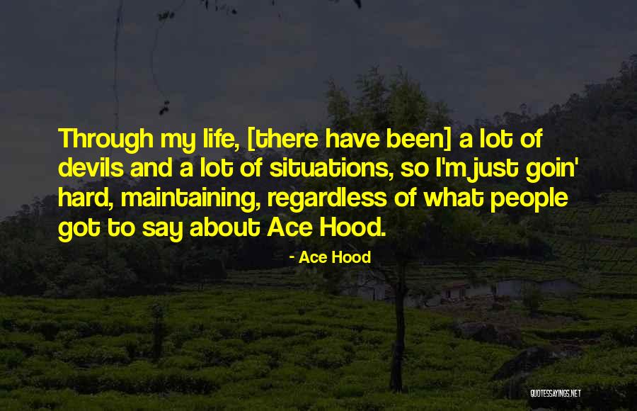 Godly Duty Quotes By Ace Hood