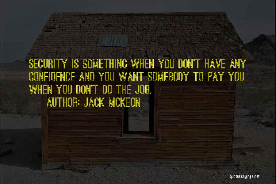 Godly Duty Quotes By Jack McKeon