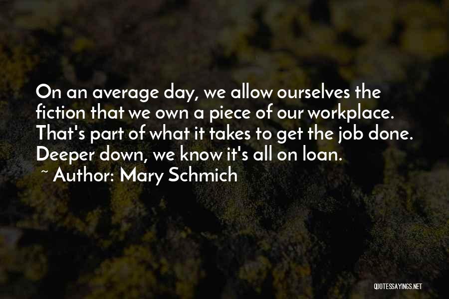 Godly Duty Quotes By Mary Schmich