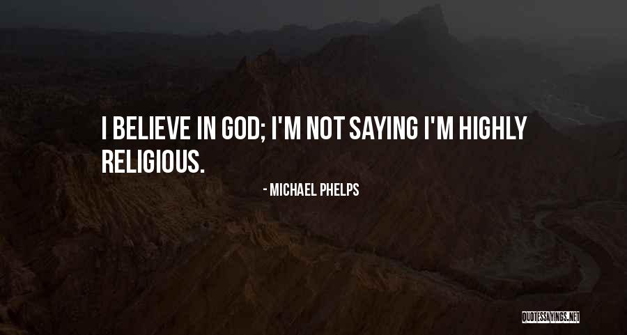 Godly Duty Quotes By Michael Phelps