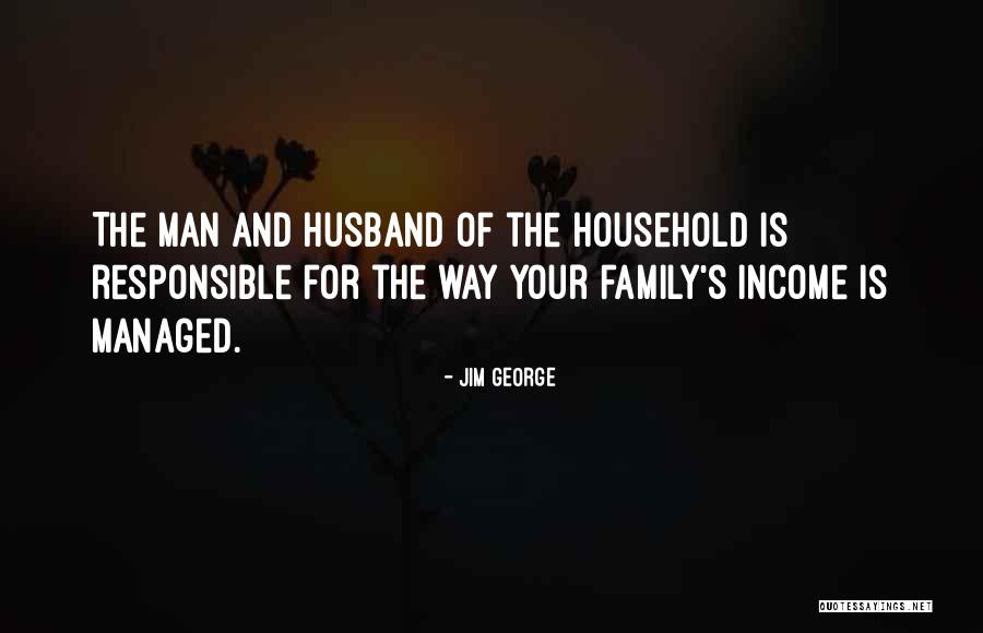 Godly Family Quotes By Jim George Godly Family Quotes By Jim George