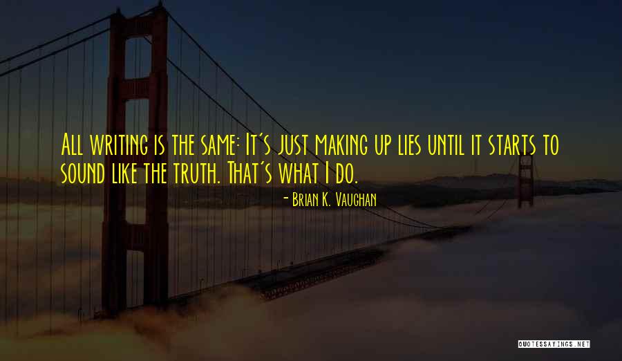 Godly Friendships Quotes By Brian K. Vaughan Godly Friendships Quotes By Brian K. Vaughan