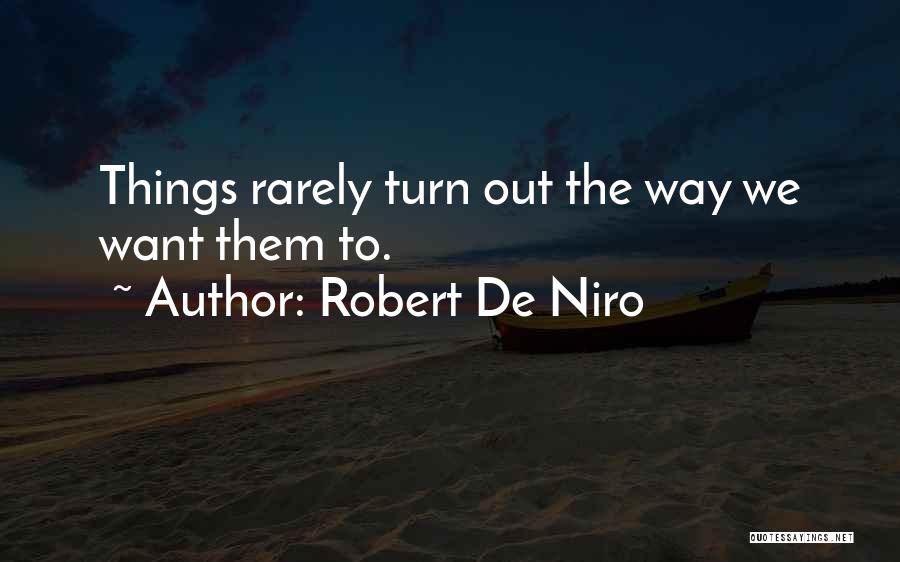 Godly Friendships Quotes By Robert De Niro