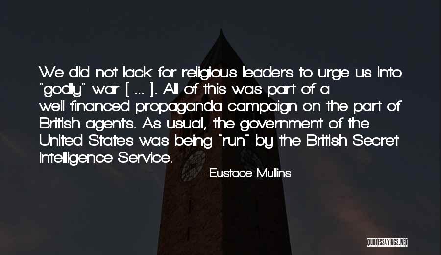 Godly Leaders Quotes By Eustace Mullins Godly Leaders Quotes By Eustace Mullins