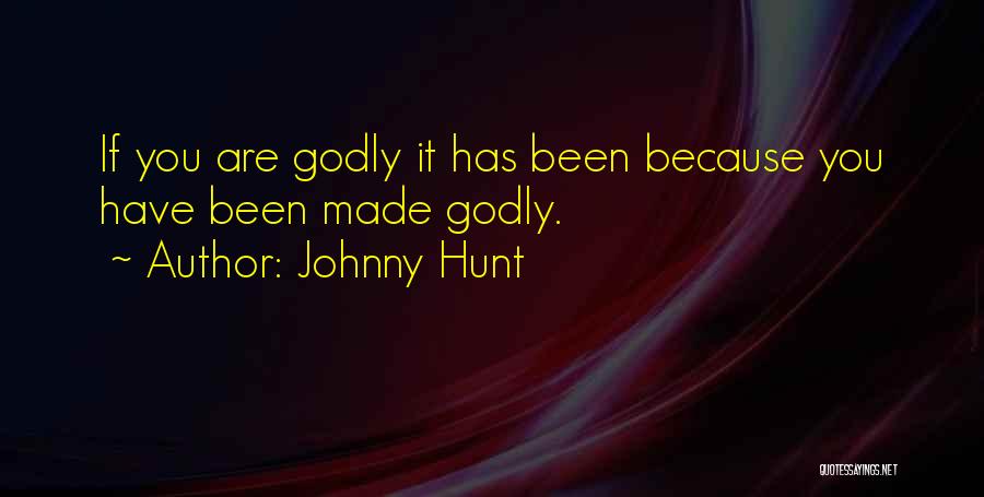 Godly Leadership Quotes By Johnny Hunt