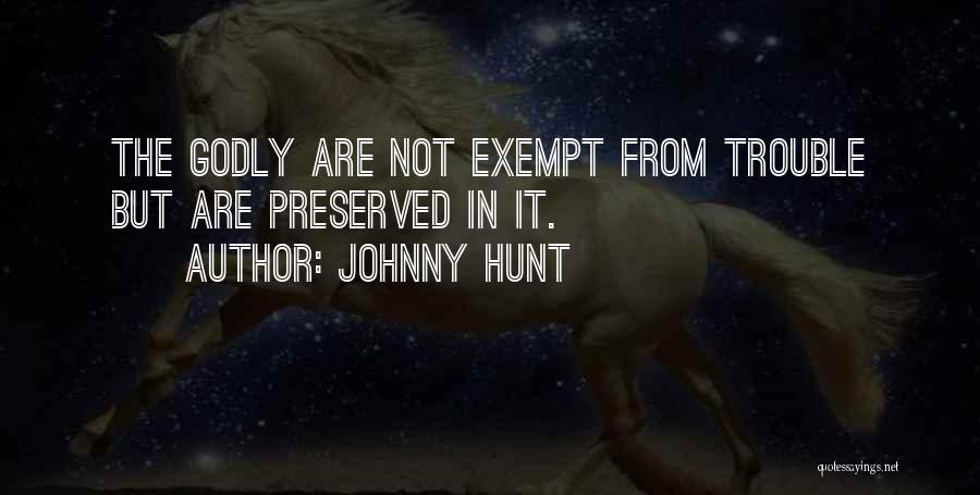 Godly Leadership Quotes By Johnny Hunt