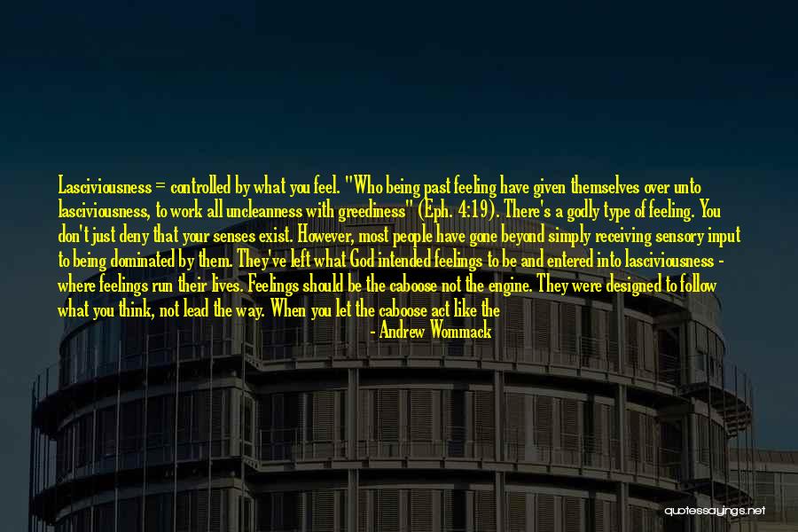 Godly Life Quotes By Andrew Wommack Godly Life Quotes By Andrew Wommack