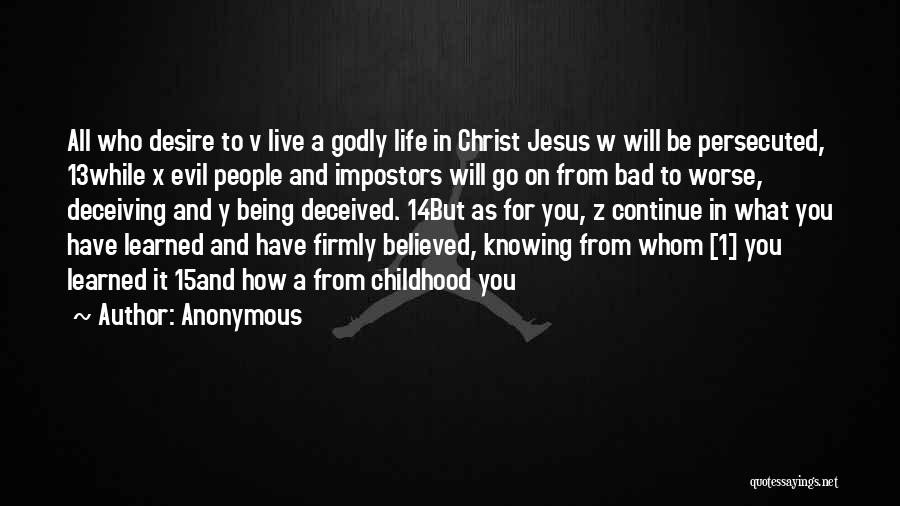 Godly Life Quotes By Anonymous