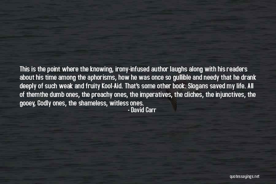 Godly Life Quotes By David Carr