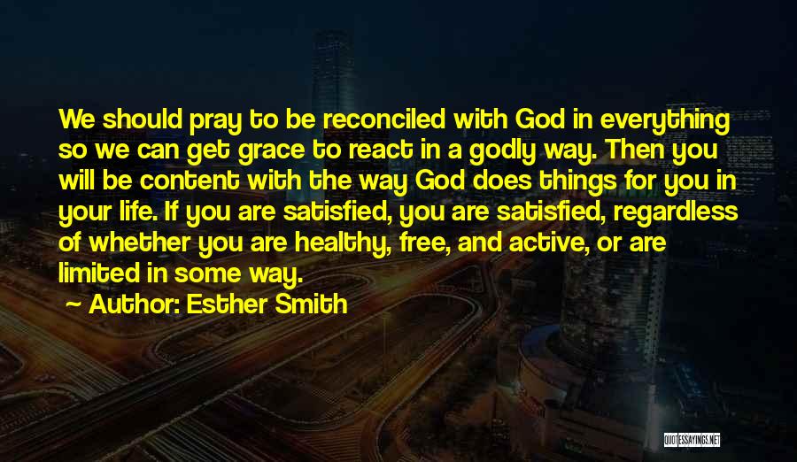 Godly Life Quotes By Esther Smith