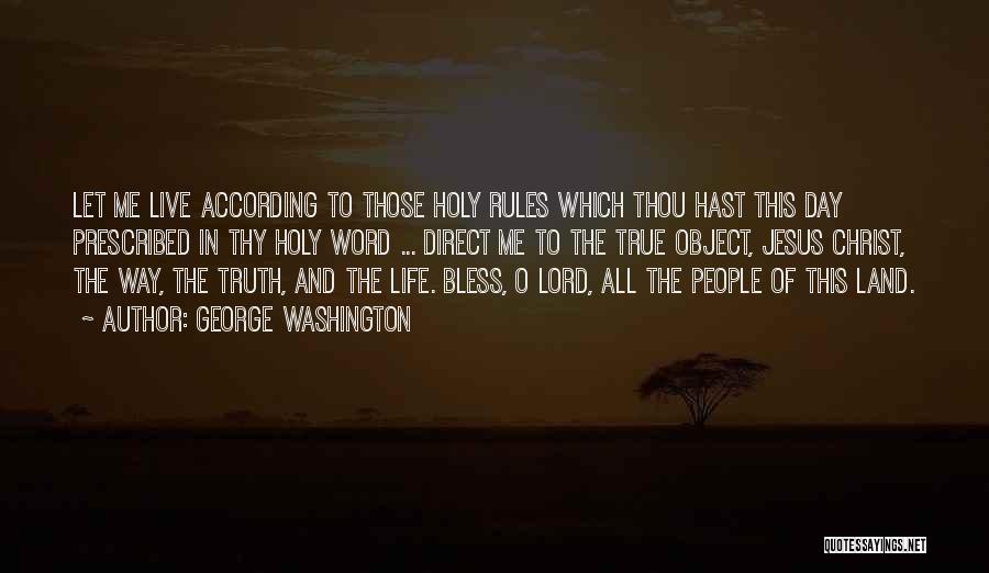 Godly Life Quotes By George Washington