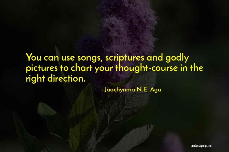 Godly Life Quotes By Jaachynma N.E. Agu