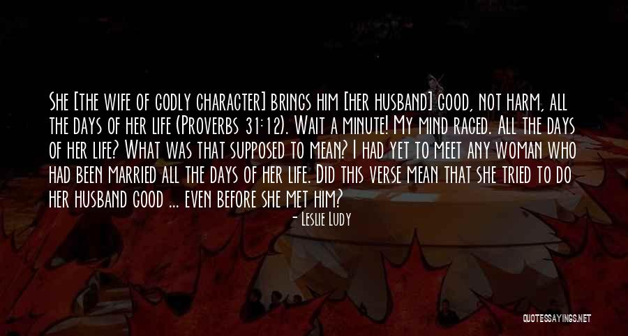 Godly Life Quotes By Leslie Ludy Godly Life Quotes By Leslie Ludy