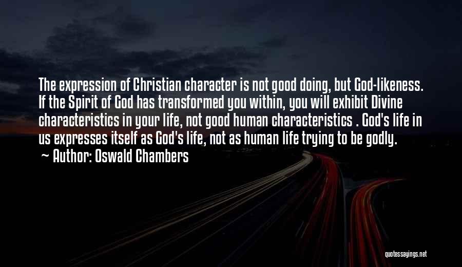 Godly Life Quotes By Oswald Chambers