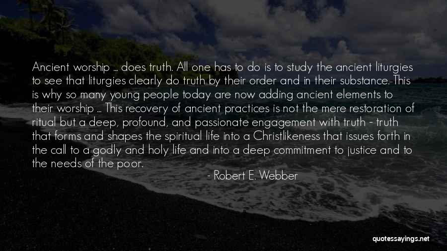 Godly Life Quotes By Robert E. Webber Godly Life Quotes By Robert E. Webber