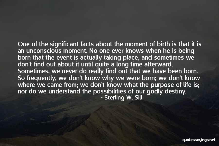 Godly Life Quotes By Sterling W. Sill Godly Life Quotes By Sterling W. Sill