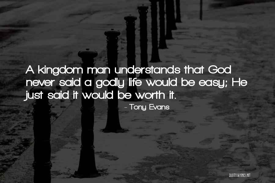 Godly Life Quotes By Tony Evans